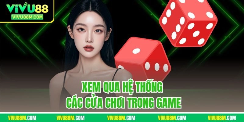 Xem qua hệ thống các cửa chơi trong game